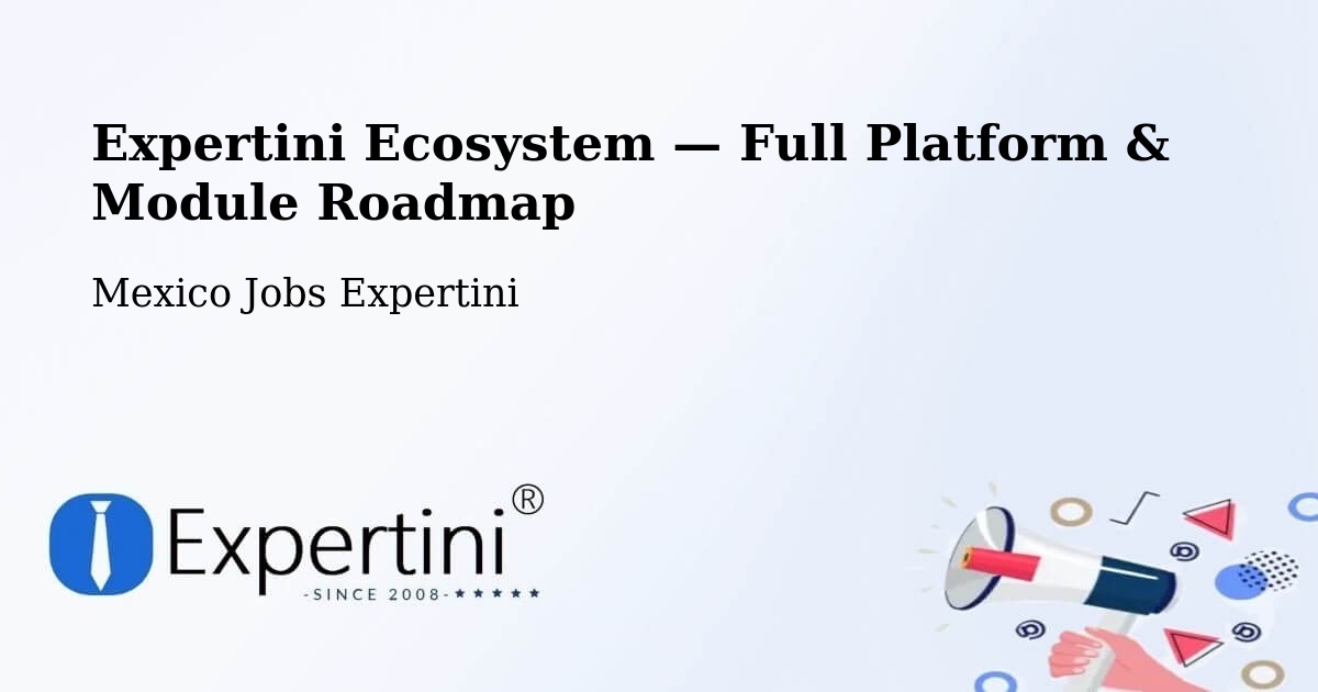 Expertini Ecosystem — Full Platform & Module Roadmap – Cancún